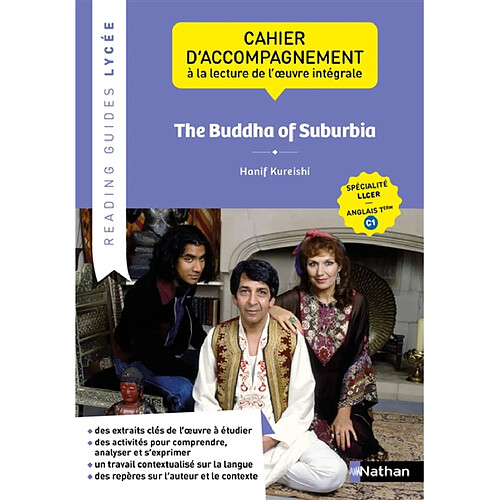 The buddha of suburbia, Hanif Kureishi : cahier d'accompagnement à la lecture de l'oeuvre intégrale : spécialité LLCER, anglais terminale C1