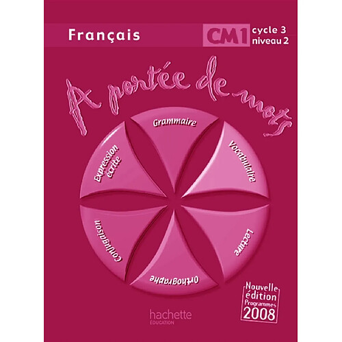 A portée de mots, français CM1 cycle 3 niveau 2 : livre du maître · Occasion