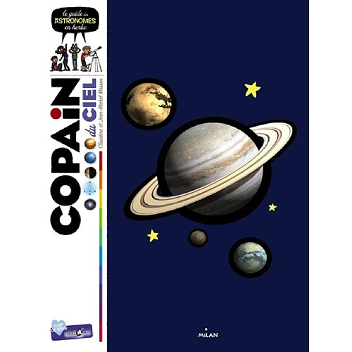 Copain du ciel : le guide des astronomes en herbe · Occasion