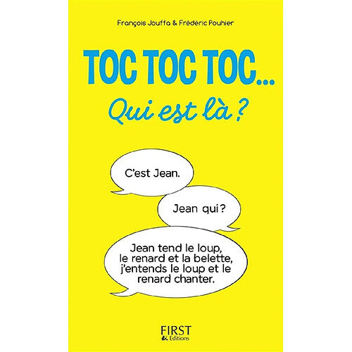 Toc toc toc... Qui est là ? : des centaines de toc toc toc hilarants · Occasion