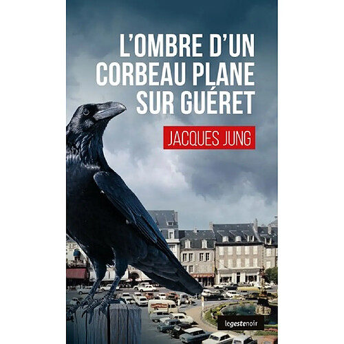 Quand l'ombre d'un corbeau plane sur Guéret · Occasion