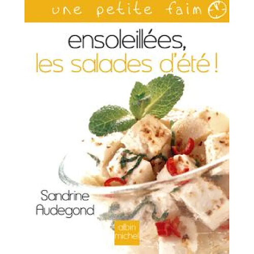 Ensoleillées, les salades d'été