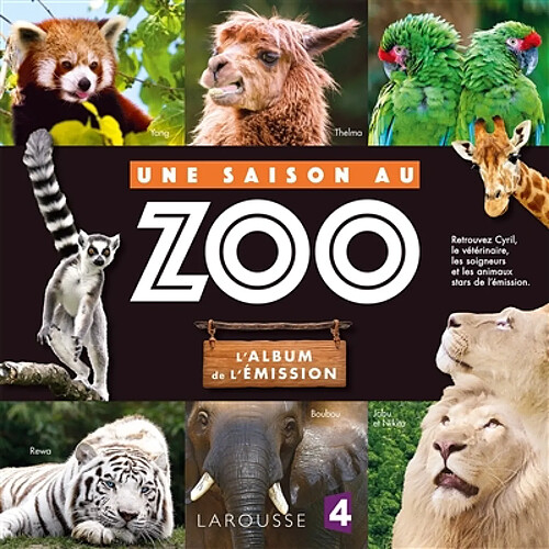 Une saison au zoo : l'album de l'émission · Occasion