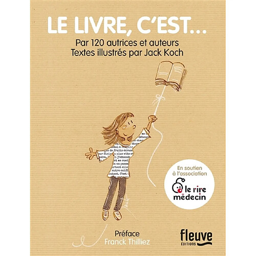 Le livre, c'est... : par 120 autrices et auteurs · Occasion