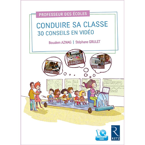 Conduire sa classe : 30 conseils en vidéo · Occasion