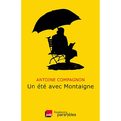 Un été avec Montaigne · Occasion