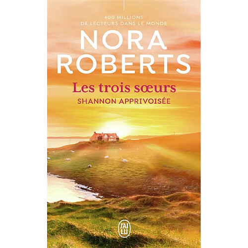 Les trois soeurs. Vol. 3. Shannon apprivoisée · Occasion