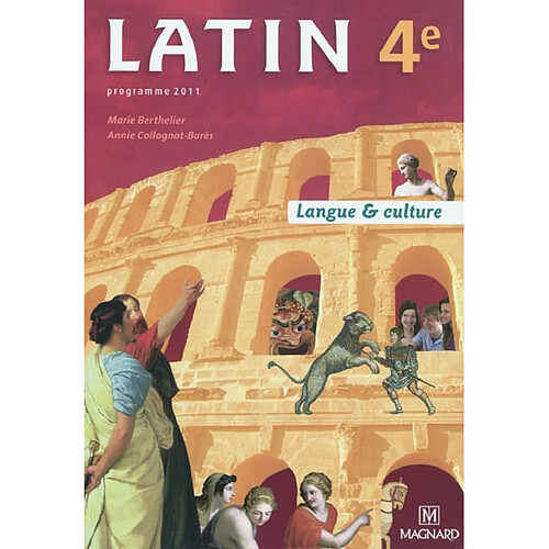 Latin 4e : langue & culture : programme 2011 · Occasion