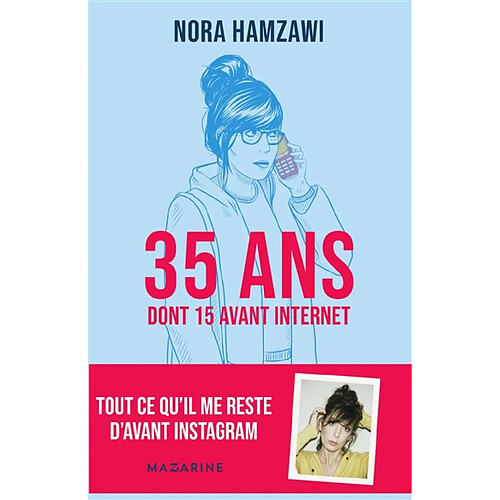 35 ans dont 15 avant Internet · Occasion