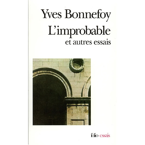 L'improbable : et autres essais. Un rêve fait à Mantoue · Occasion