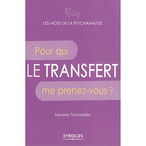 Le transfert : pour qui me prenez-vous ? · Occasion