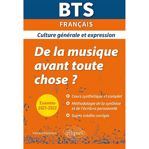 De la musique avant toute chose ? : BTS français, culture générale et expression : examens 2021-2022 · Occasion