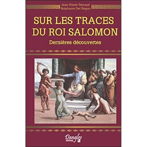 Sur les traces du roi Salomon : dernières découvertes · Occasion