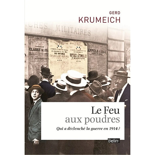 Le feu aux poudres : qui a déclenché la guerre ? · Occasion