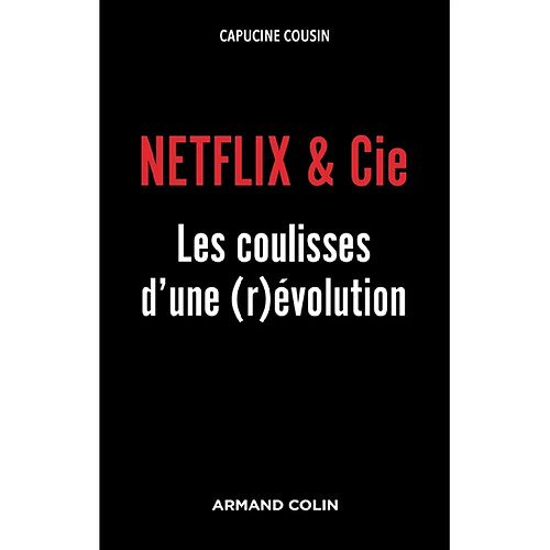 Netflix & Cie : les coulisses d'une (r)évolution · Occasion