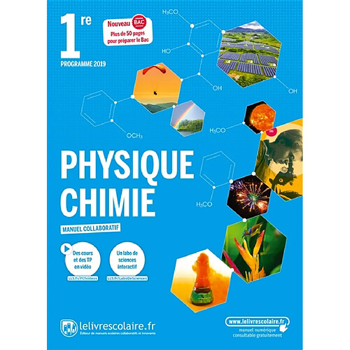 Physique chimie, 1re : manuel collaboratif : nouveau bac