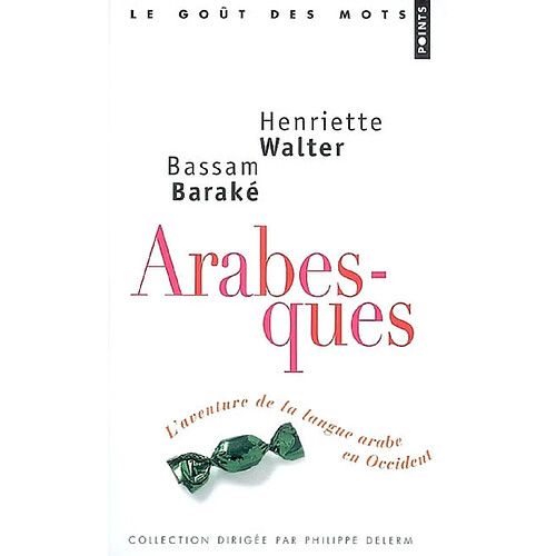 Arabesques : l'aventure de la langue arabe en Occident · Occasion