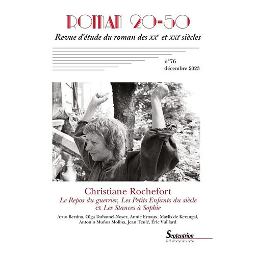 Roman 20-50, n° 76. Christiane Rochefort : Le repos du guerrier, Les petits enfants du siècle et Les stances à Sophie