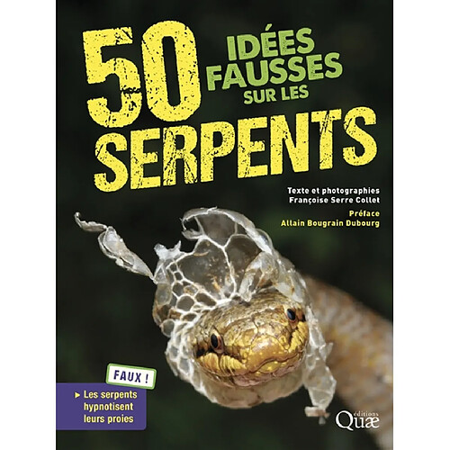 50 idées fausses sur les serpents