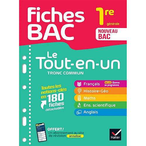 Le tout-en-un tronc commun, 1re générale : toutes les notions-clés en 180 fiches détachables : nouveau bac