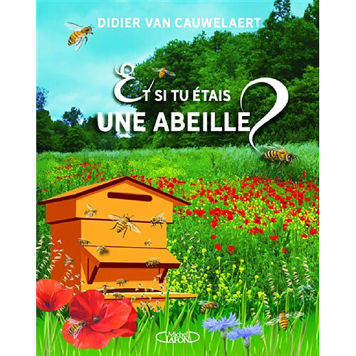 Et si tu étais une abeille ?