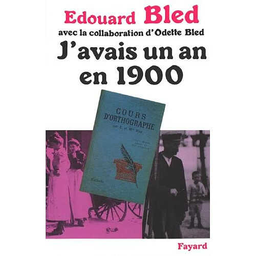 J'avais un an en 1900 · Occasion