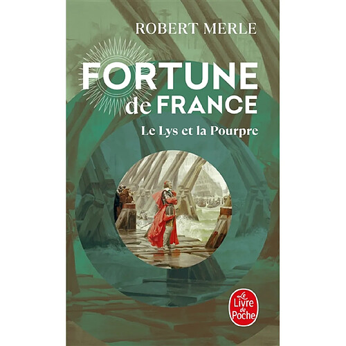 Fortune de France. Vol. 10. Le lys et la pourpre · Occasion