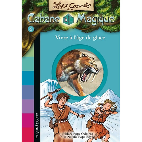 Les carnets de la Cabane magique. Vol. 6. Vivre à l'âge de glace · Occasion