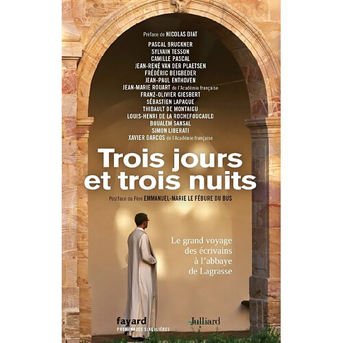 Trois jours et trois nuits : le grand voyage des écrivains à l'abbaye de Lagrasse · Occasion