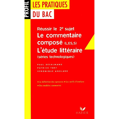 Le commentaire composé et l'étude littéraire : pour réussir le 2e sujet du Bac · Occasion