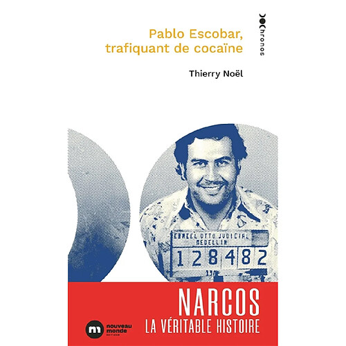 Pablo Escobar : trafiquant de cocaïne