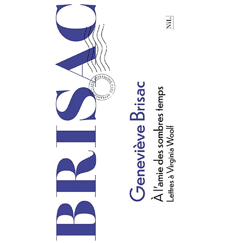 A l'amie des sombres temps : lettres à Virginia Woolf pour lui donner de nos nouvelles et prendre des siennes · Occasion