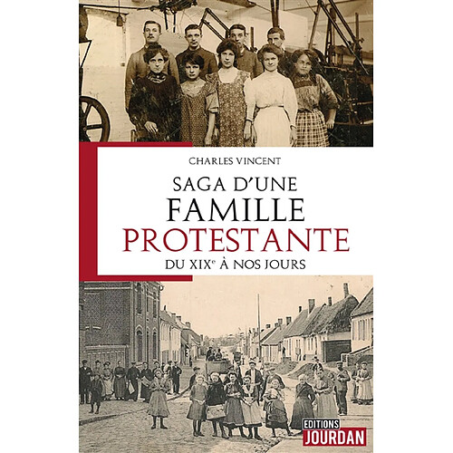 Saga d'une famille protestante : du XIXe à nos jours · Occasion