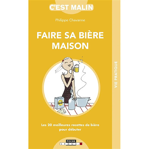 Faire sa bière maison : les 20 meilleures recettes de bière pour débuter