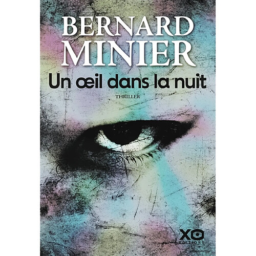 Un oeil dans la nuit : thriller · Occasion