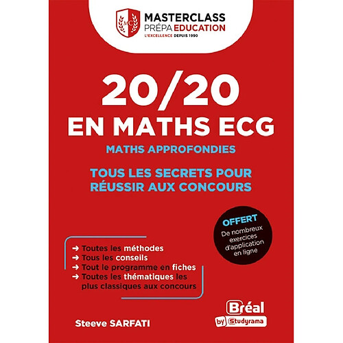 20/20 en maths ECG : maths approfondies : tous les secrets pour réussir aux concours