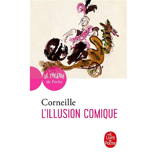 L'illusion comique : comédie : 1639 · Occasion