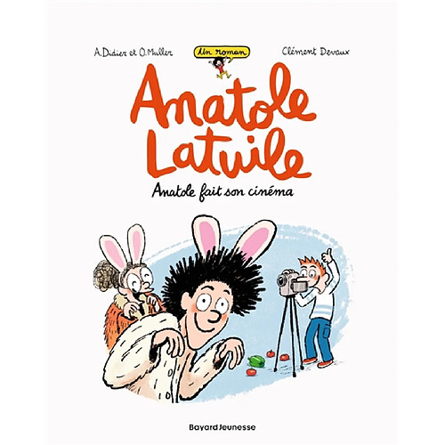 Un roman Anatole Latuile. Vol. 2. Anatole fait son cinéma