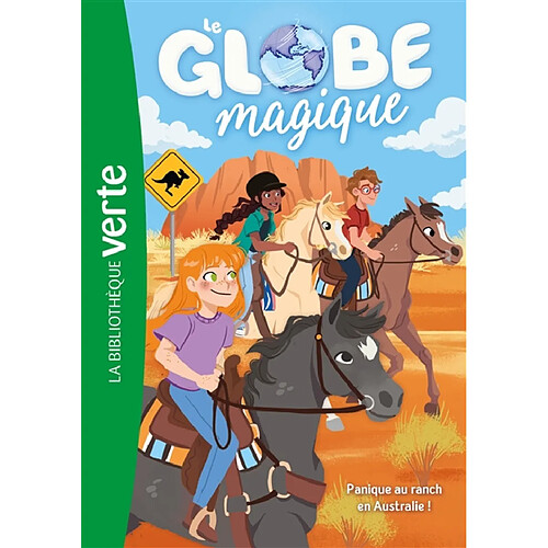 Le globe magique. Vol. 4. Panique au ranch en Australie !