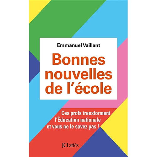 Bonnes nouvelles de l'école : ces profs transforment l'Education nationale et vous ne le savez pas ! · Occasion