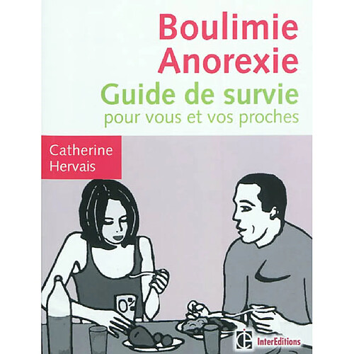 Boulimie anorexie : guide de survie pour vous et vos proches · Occasion