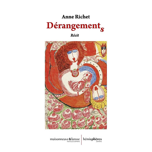 Dérangements : récit