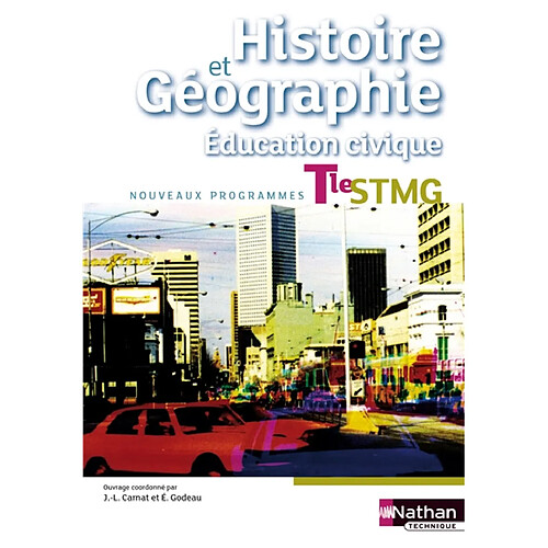 Histoire et géographie, éducation civique, terminale STMG : nouveaux programmes · Occasion