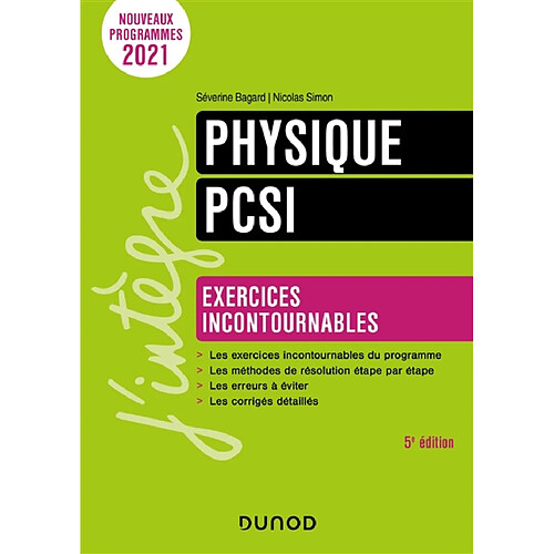 Physique PCSI : exercices incontournables : nouveaux programmes 2021