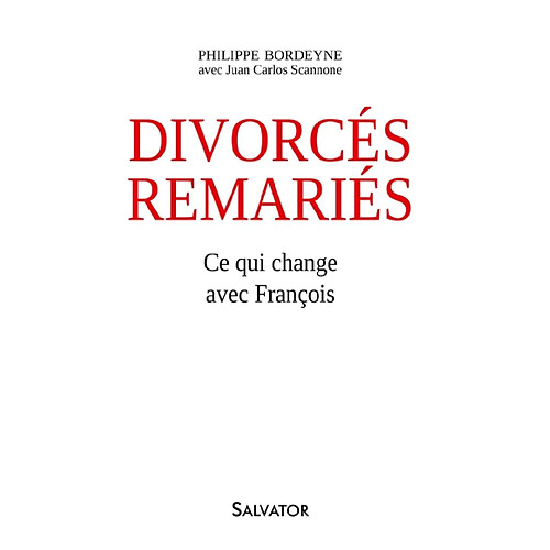 Divorcés remariés : ce qui change avec François · Occasion