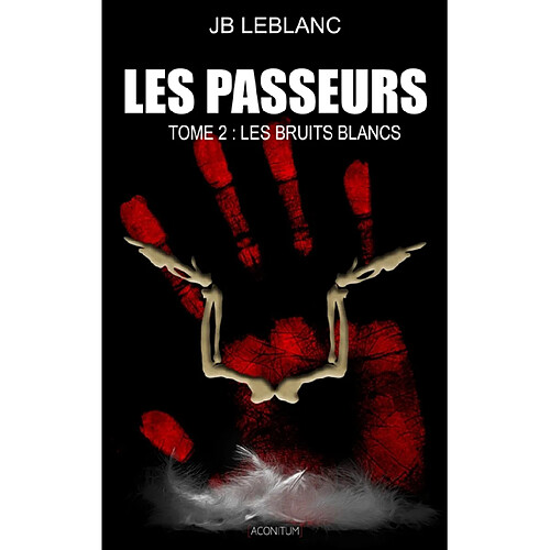 Les passeurs. Vol. 2. Les bruits blancs · Occasion