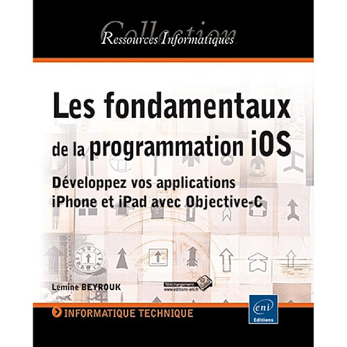 Les fondamentaux de la programmation iOS : développez vos applications iPhone et iPad avec Objective-C · Occasion