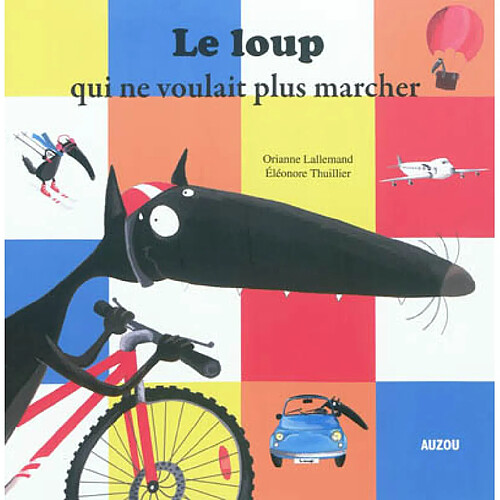 Le loup qui ne voulait plus marcher · Occasion