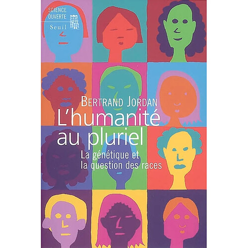 L'humanité au pluriel : la génétique et la question des races · Occasion