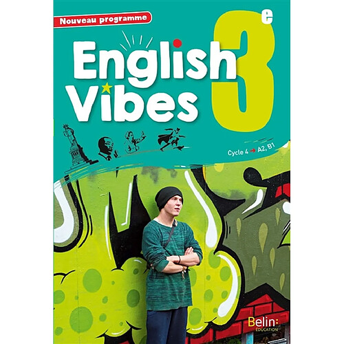 English vibes 3e, cycle 4, A2-B1 : nouveau programme